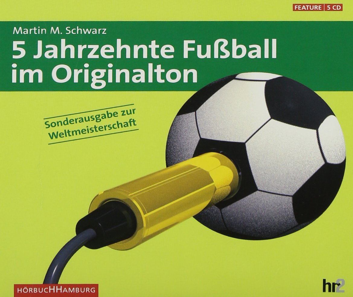 5 Jahrzehnte Fußball im Originalton: 5 CDs Leisure & Fun