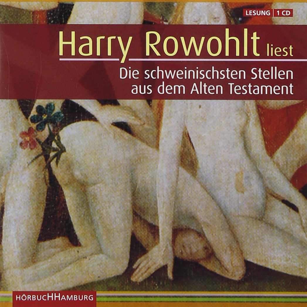 Die schweinischsten Stellen aus dem Alten Testament: 1 CD Contemporary literature