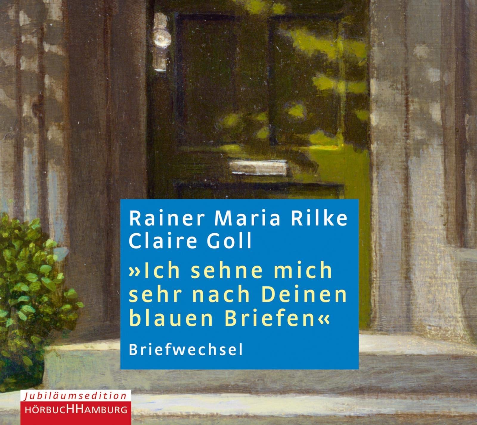 Ich sehne mich sehr nach Deinen blauen Briefen: 2 CDs Essays & Short Stories