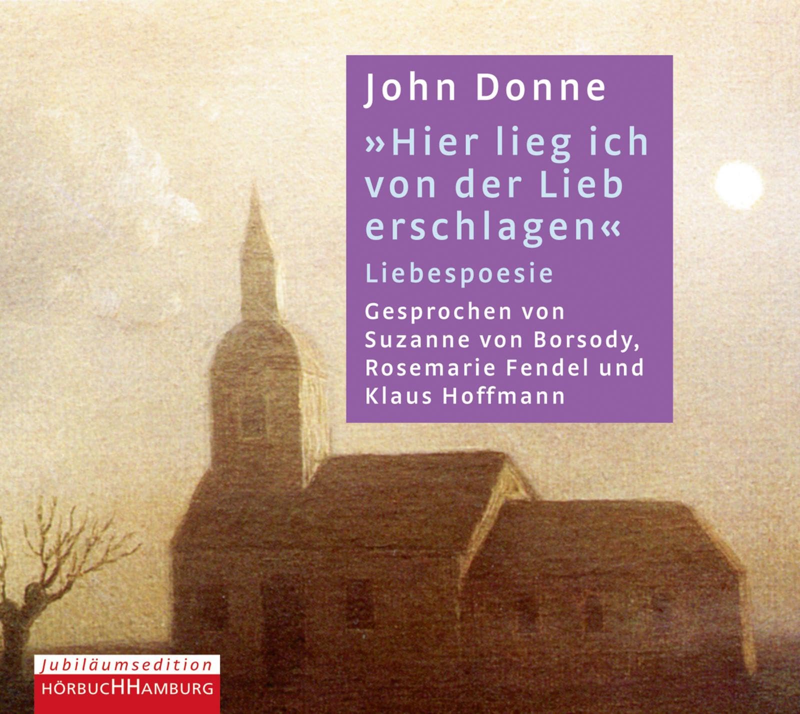 Hier lieg ich von der Lieb erschlagen: Liebespoesie: 1 CD Poetry