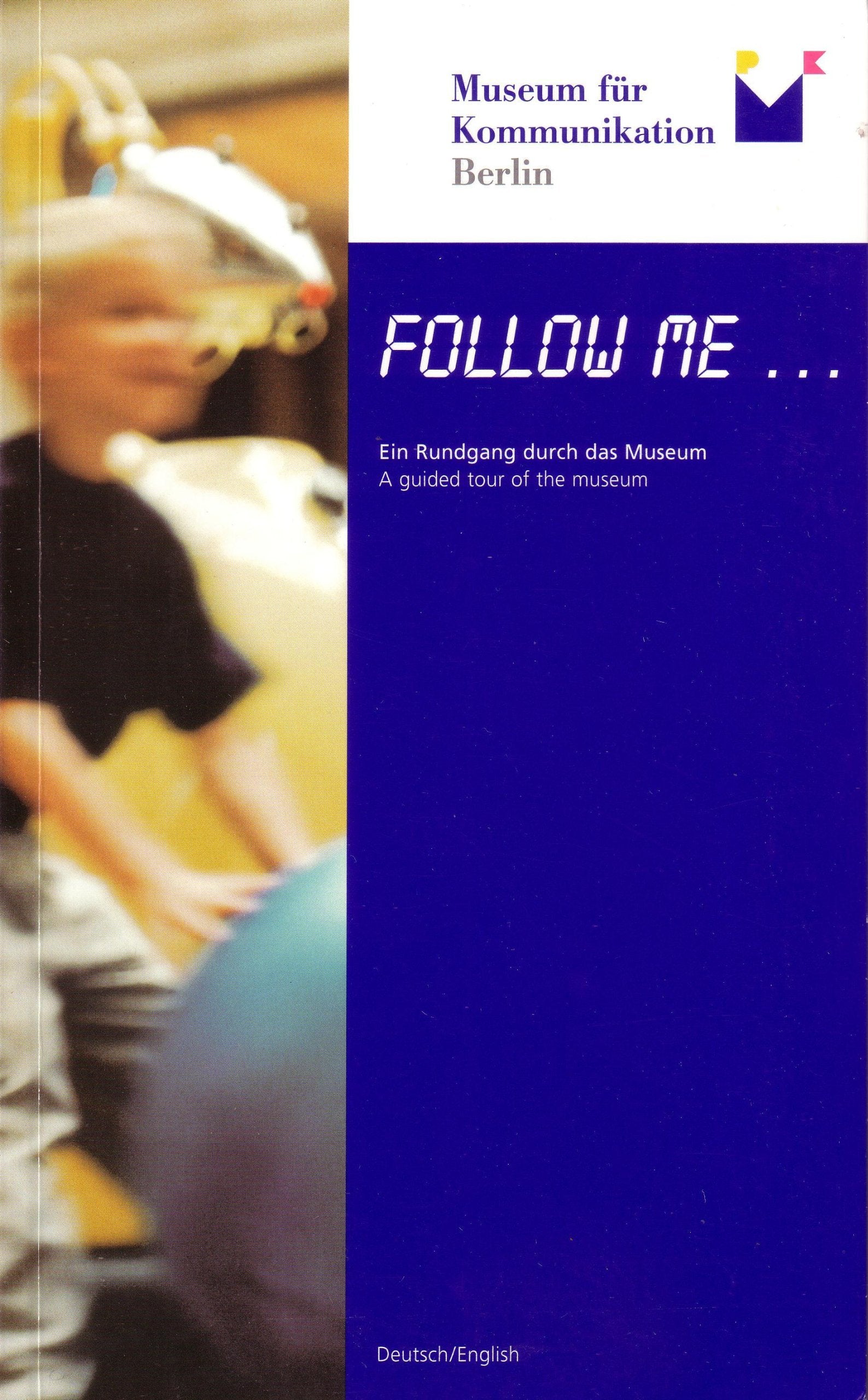 Follow me: Ein Rundweg durch das Museum für Kommunikation Berlin Film, Art & Culture