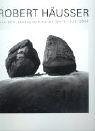 Robert Häusser - Aus dem photographischen Werk 1938-2004 Art & Literature