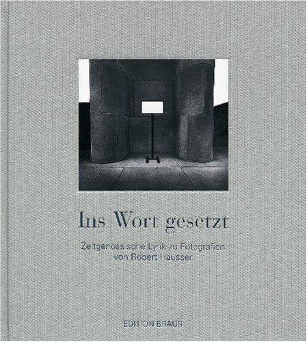 Ins Wort gesetzt: Zeitgenössische Lyrik zu Fotografien von Robert Häusser Art & Literature Books