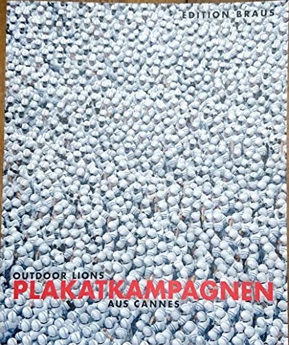 Outdoor Lions. Plakatkampagnen aus Cannes: Katalog zur Ausstellung im Museum für Kunst und Gewerbe Hamburg, 2008. Architecture