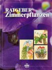 Ratgeber und Lexikon Zimmerpflanzen: Zimmerpflanzen - Ratgeber Garden & Plants