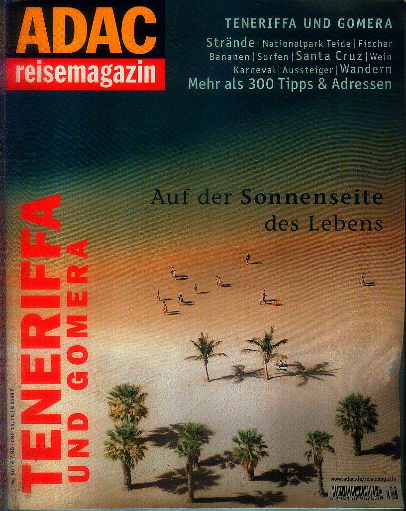 ADAC Reisemagazin: Teneriffa und Gomera: auf der Sonnenseite des Lebens Travel