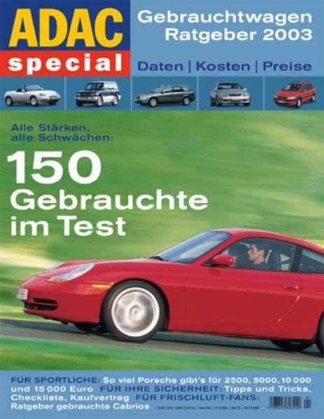 ADAC Special Gebrauchtwagen Ratgeber 2003. 150 Gebrauchte im Praxis-Test. ADAC special Lifestyle