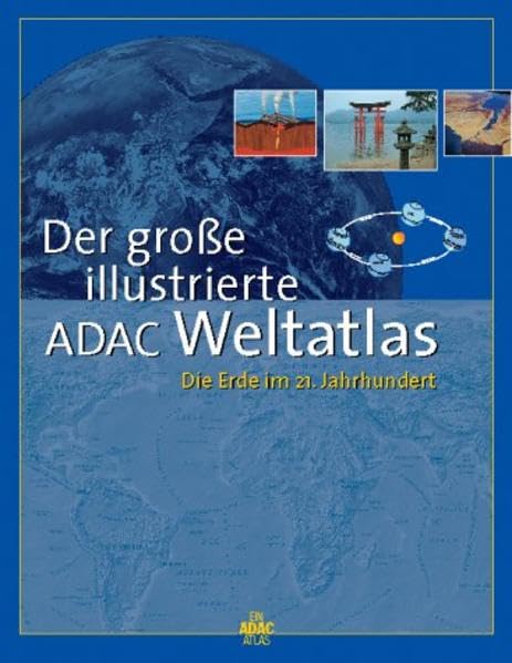 Der große illustrierte ADAC Weltatlas. Die Erde im 21. Jahrhundert Leisure, Home & Garden