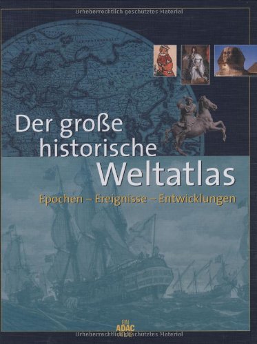 Der grosse historische Weltatlas (ADAC Sachbuch) Leisure, Home & Garden