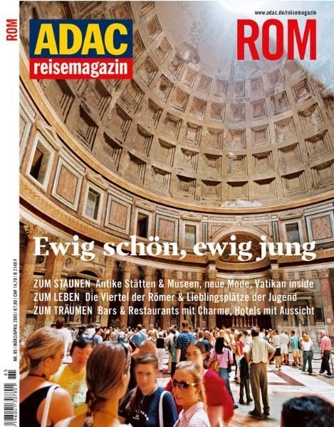 Rom: ewig schön, ewig jung. ADAC Reisemagazin Travel