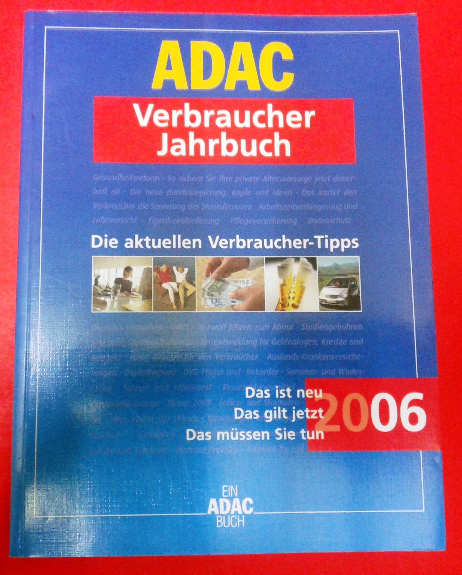 Das Verbraucherjahrbuch: Die aktuellen Verbraucher-Tipps. Das ist neu. Das gilt jetzt. Das müssen Sie tun Law
