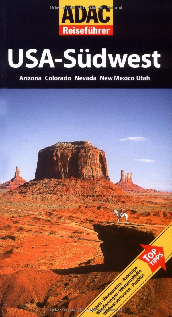 ADAC Reiseführer USA /Südwesten: Arizona, Colorado, Nevada, New Mexico, Utah Leisure, Home & Garden