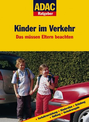 ADAC Ratgeber Auto und Reisen - Kinder im Verkehr: Das müssen Eltern beachten Leisure, Home & Garden