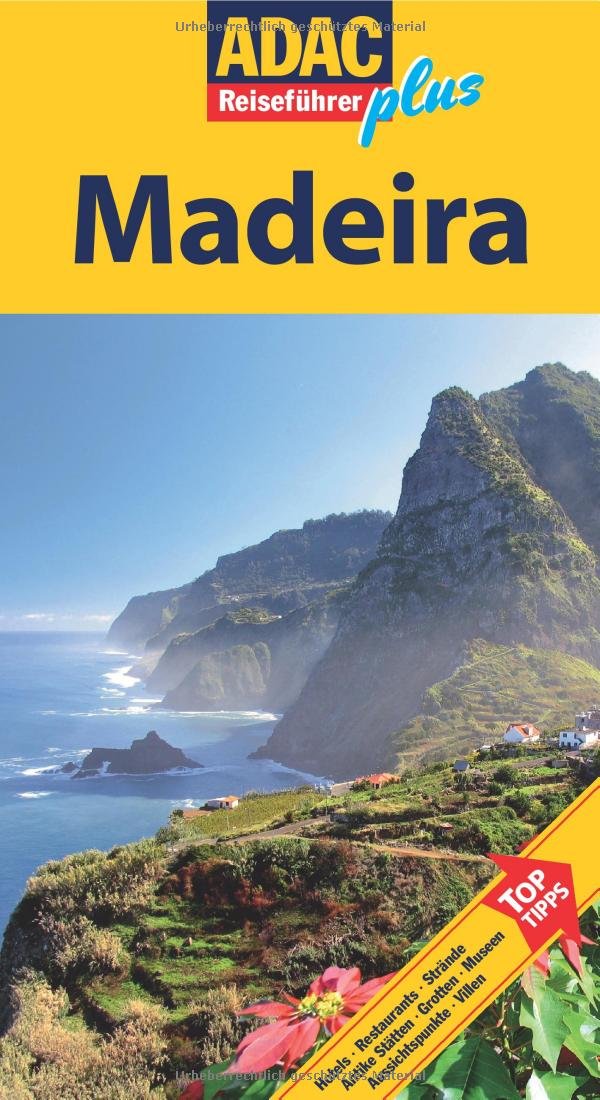 ADAC Reiseführer plus ADAC Reiseführer plus Madeira: Mit extra Karte zum Herausnehmen Leisure, Home & Garden