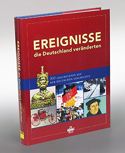 Ereignisse, die Deutschland veränderten Politics & History