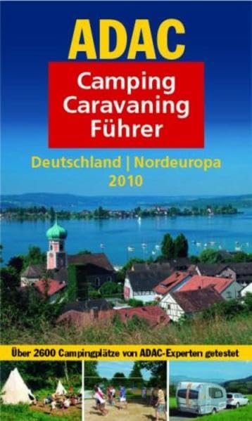 ADAC Camping Caravaning Führer Deutschland Nordeuropa 2010 (ADAC Campingführer) Leisure, Home & Garden