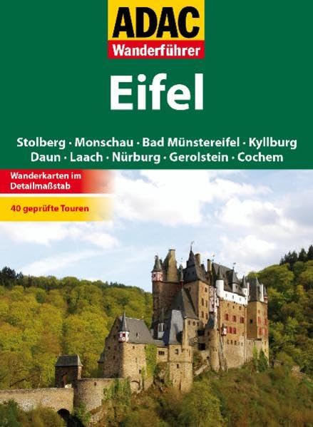 ADAC Wanderführer Eifel: Stolberg Monschau Bad Münstereifel Kyllburg Daun Laach Nürburg Gerolstein Leisure, Home & Garden