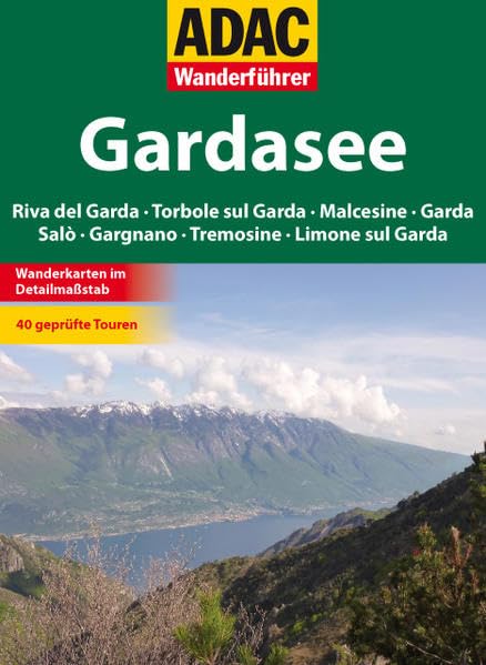 ADAC Wanderführer Gardasee: Riva Torbole Malcesine Garda Saló Gargnano Tremosinoe Leisure, Home & Garden