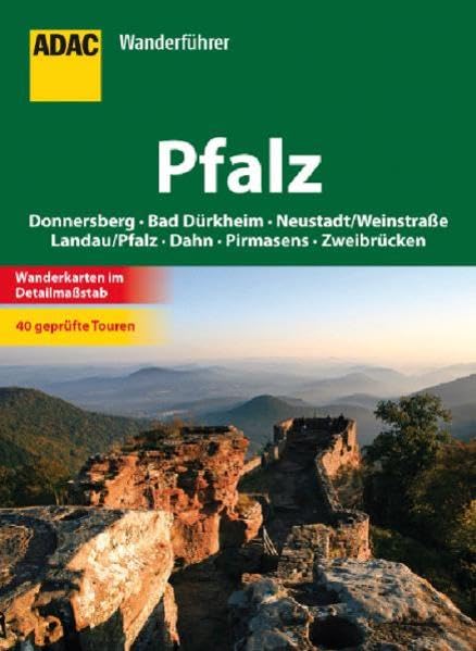 ADAC Wanderführer Pfalz: Kaiserslautern, Bad Dürkheim, Neustadt/Weinstraße, Zweibrücken, Pirmasens, Dahn, Bad Bergzabern. 40 geprüfte Touren Leisure, Home & Garden Books