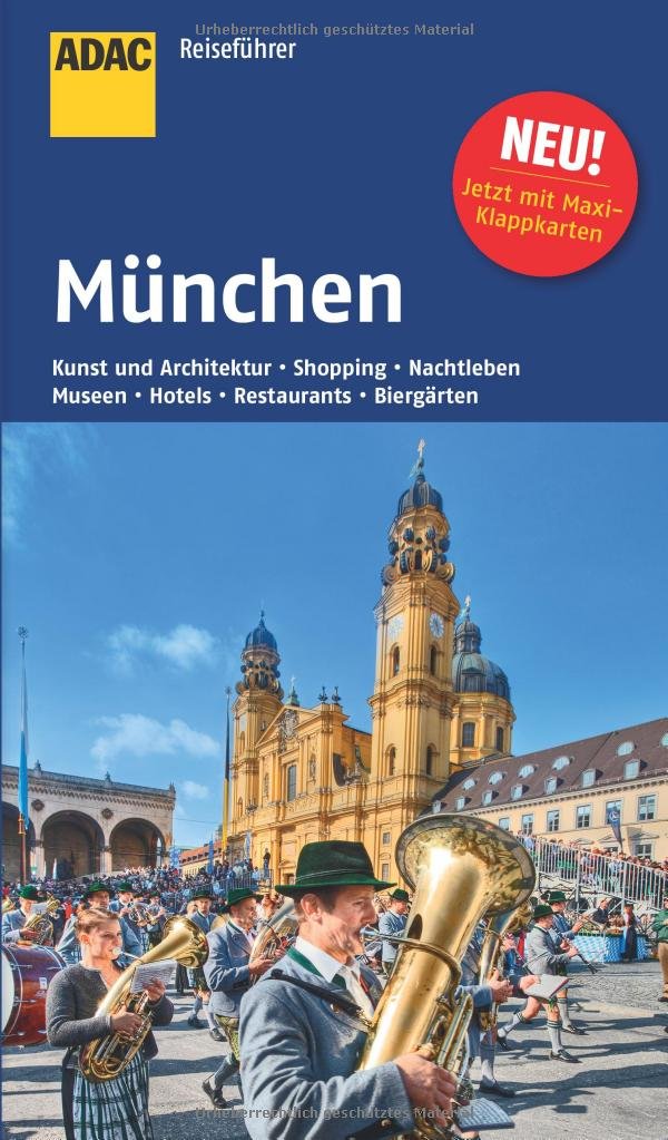 ADAC Reiseführer ADAC Reiseführer München: Kunst und Architektur, Shopping, Nachtleben, Museen, Hotels, Restaurants, Biergärten Leisure, Home & Garden