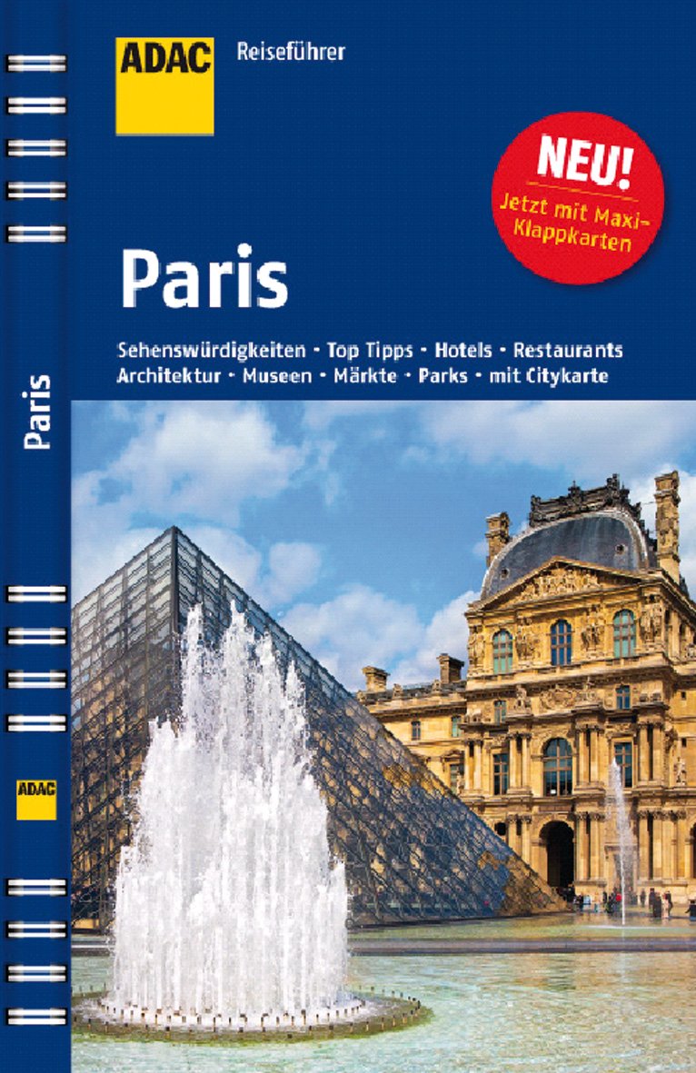ADAC Reiseführer ADAC Reiseführer Paris: Museen, Architektur, Märkte, Plätze, Parks, Aussichtspunkte, Nachtleben, Hotels, Restaurants Leisure, Home & Garden