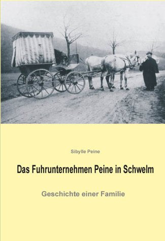 Das Fuhrunternehmen Peine in Schwelm Books