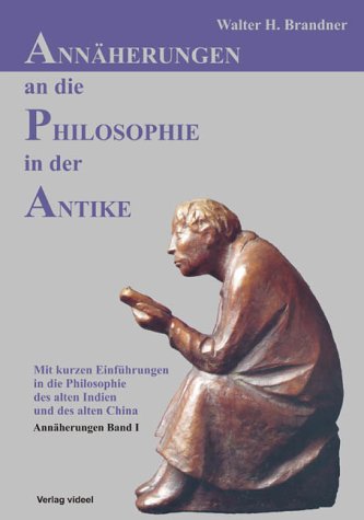 Annäherungen an die Philosophie in der Antike Books
