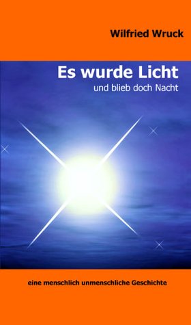 Es wurde Licht und blieb doch Nacht Books