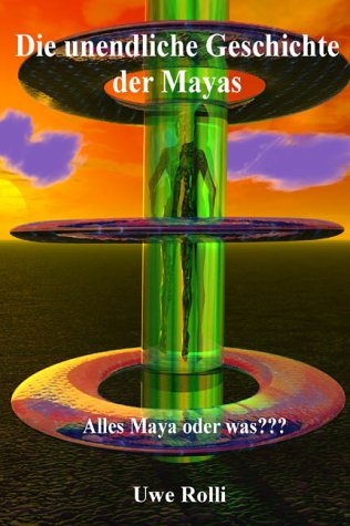 Die unendliche Geschichte der Mayas Books
