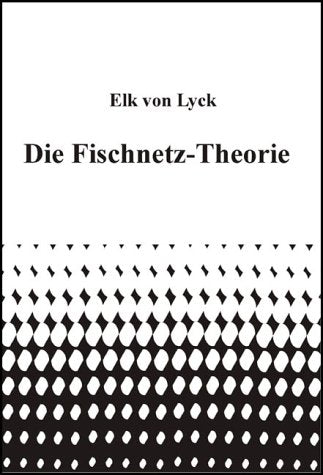 Die Fischnetztheorie Law