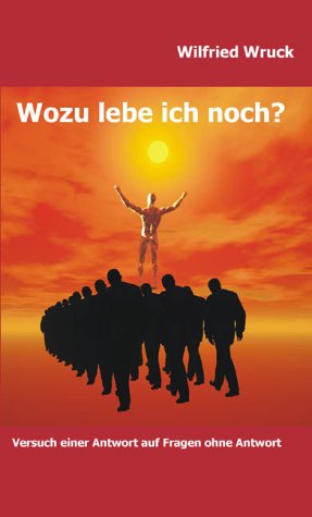 Product Image: Wozu lebe ich noch?