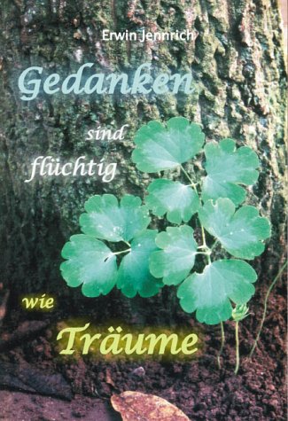 Gedanken sind flüchtig wie Träume. Gedichte Books
