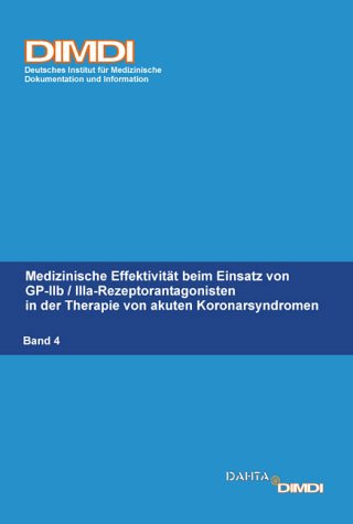 Medizinische Effektivität beim Einsatz von GP-IIb / IIIa-Rezeptorantagonisten in der Therapie von akuten Koronarsyndromen Books