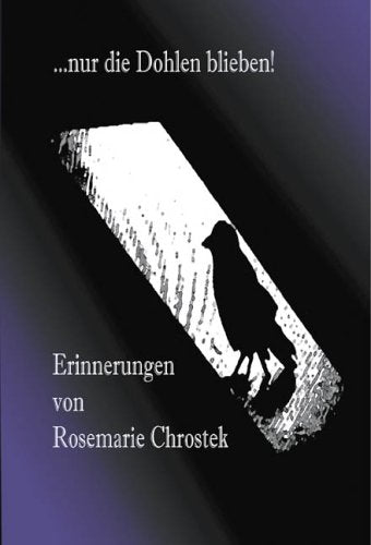 ... nur die Dohlen blieben! Contemporary literature