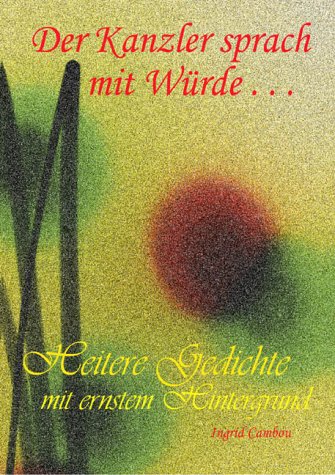 Der Kanzler sprach mit Würde... Books
