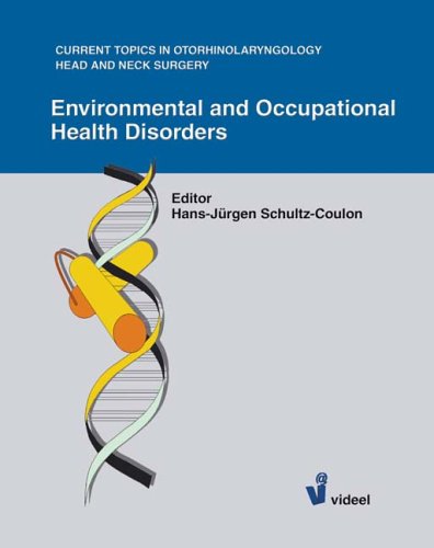 Current topics in Otorhinolaryngology: Environment and Occupational Health Disorders Books