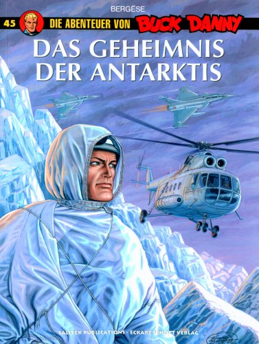 Buck Danny, Bd. 45: Das Geheimnis der Antarktis Manga