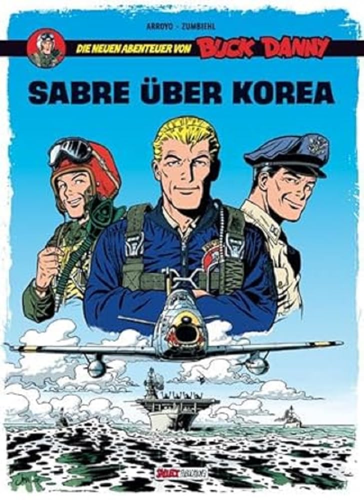 Die neuen Abenteuer von Buck Danny: Band 1: Sabre über Korea Manga