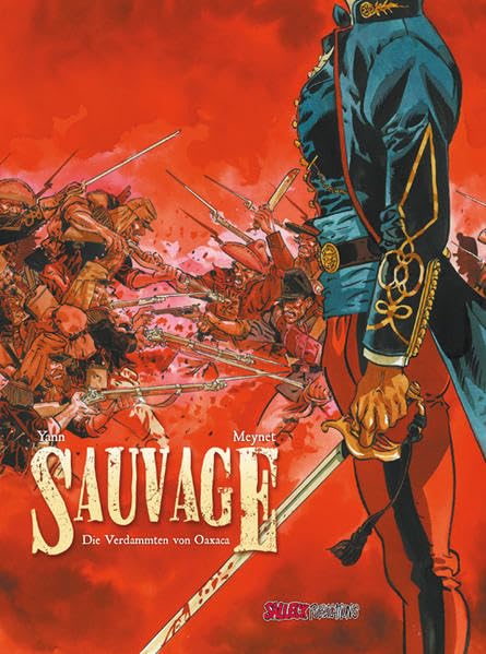 Sauvage, Band 1, Die Verdammten von Oaxaca, Vorzugsausgabe Manga