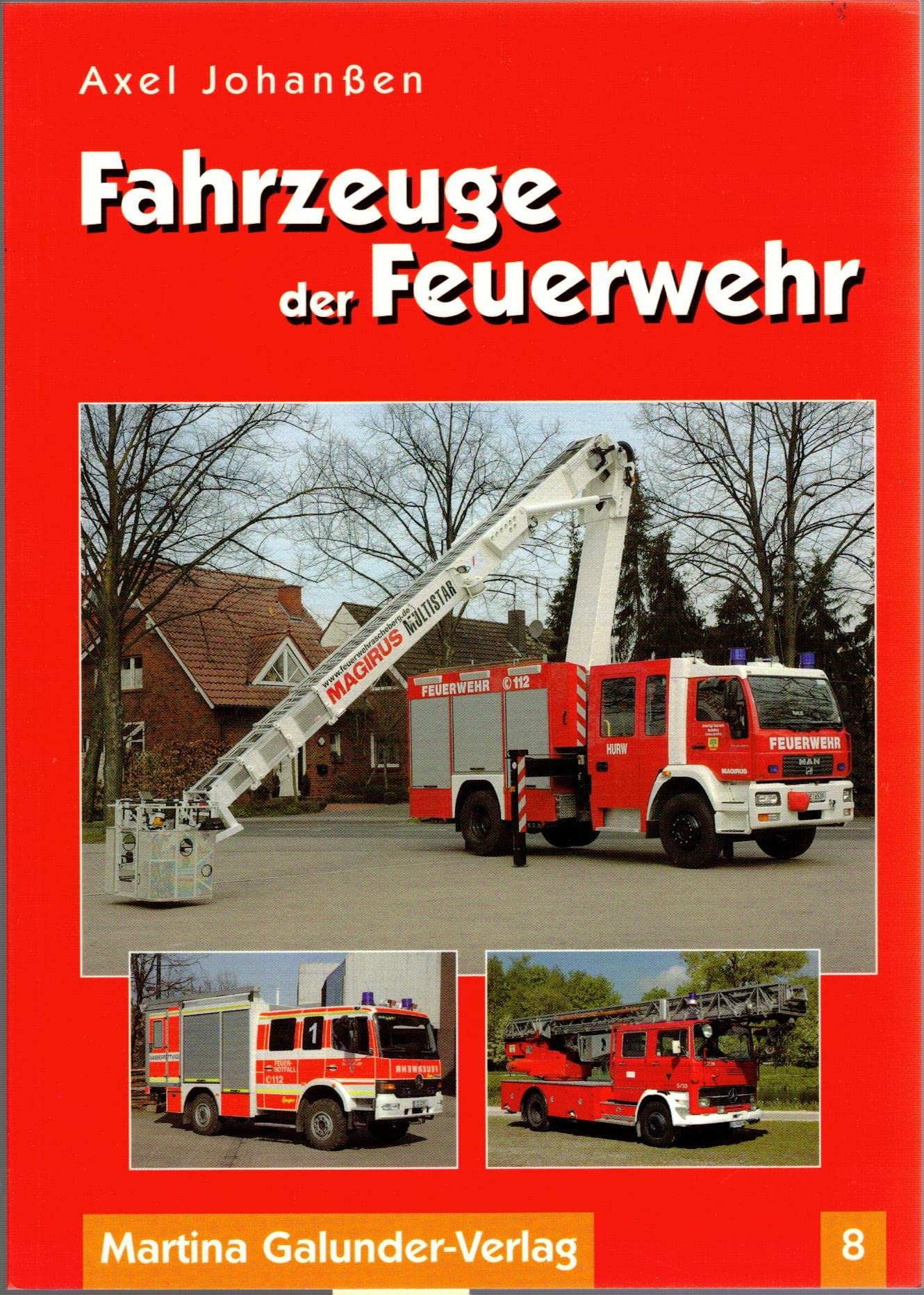 Fahrzeuge der Feuerwehr. 8 Books