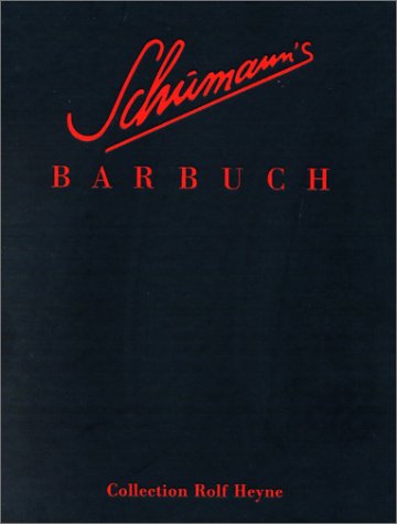 Schumann's Barbuch: Drinks & Stories Cooking & Enjoying Books
