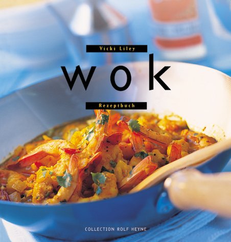 Wok: Rezeptbuch Cooking & Enjoying Books
