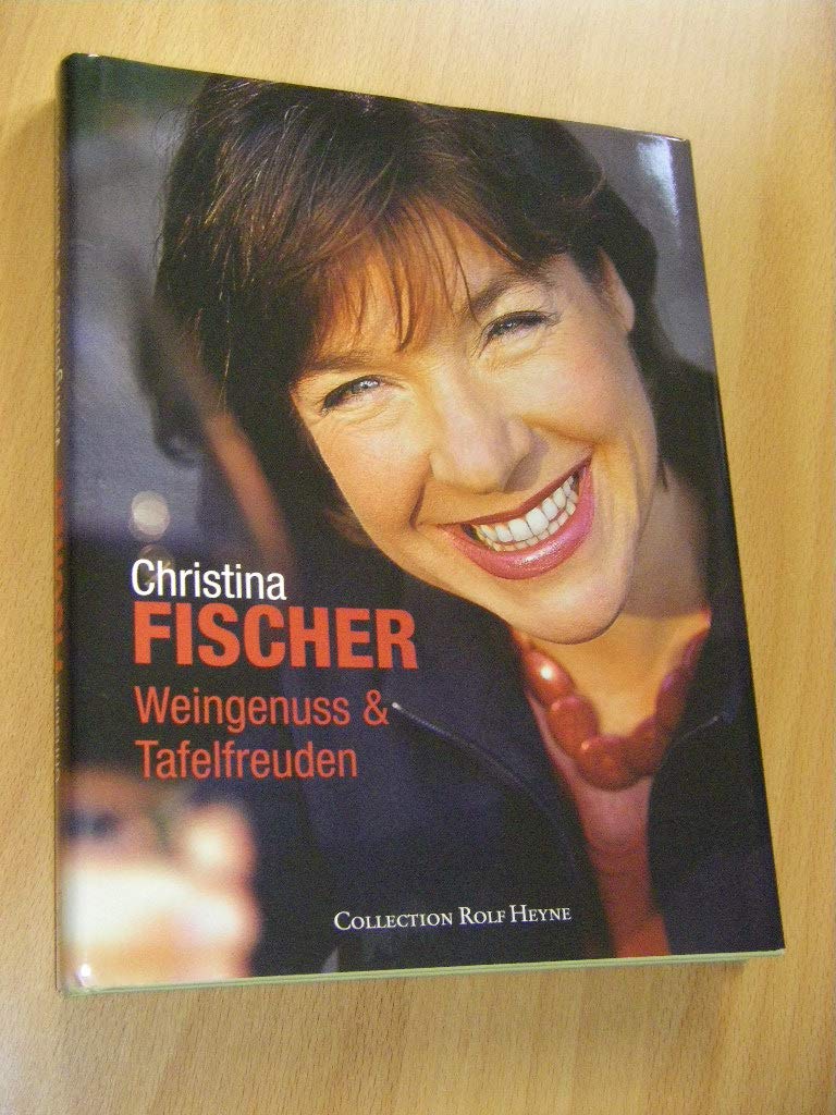 Weingenuss und Tafelfreuden Cooking & Enjoying