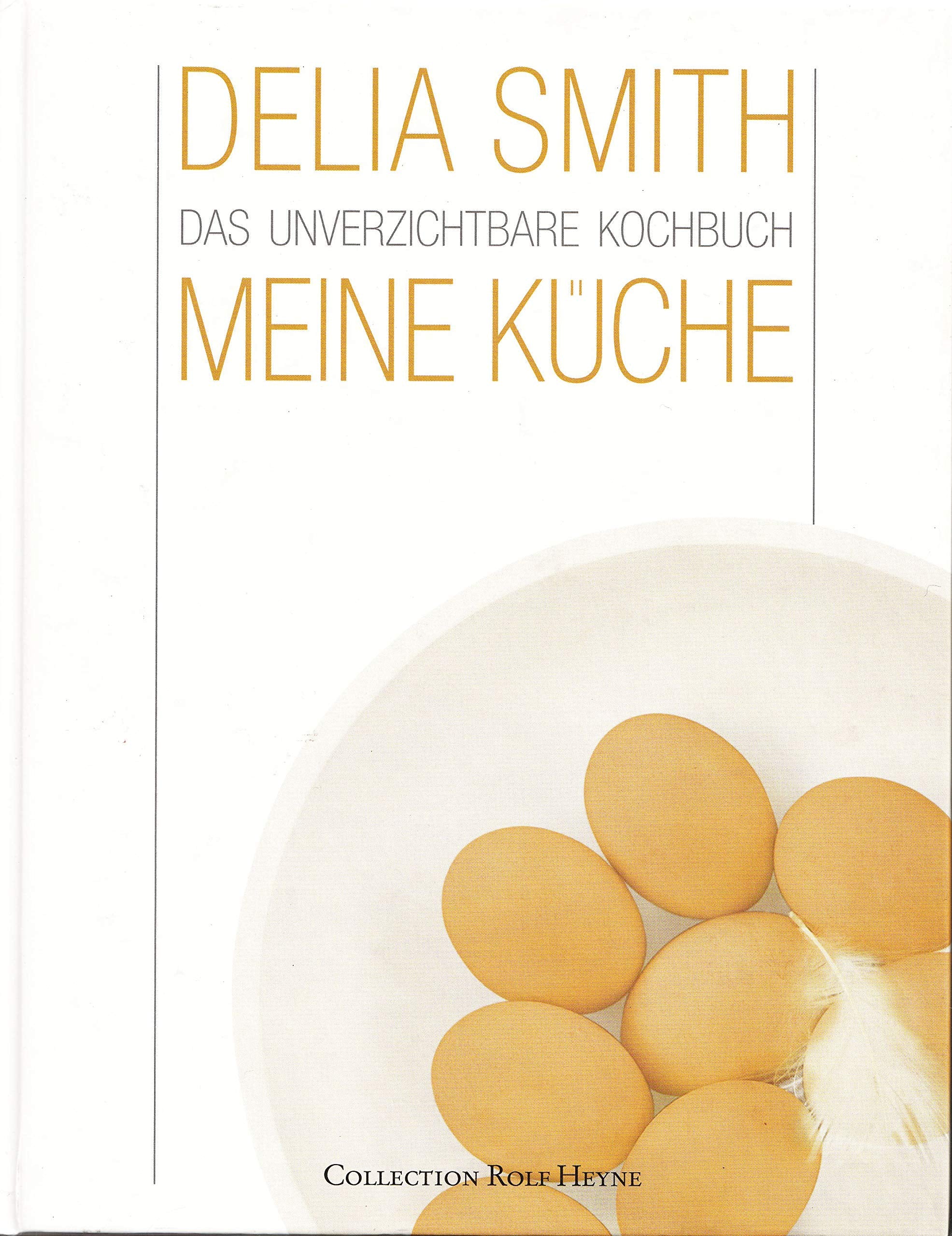 Meine Küche: Das unverzichtbare Kochbuch Leisure, Home & Garden