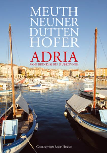 Adria: Kulinarische Landschaften von Brindisi bis Dubrovnik Leisure, Home & Garden