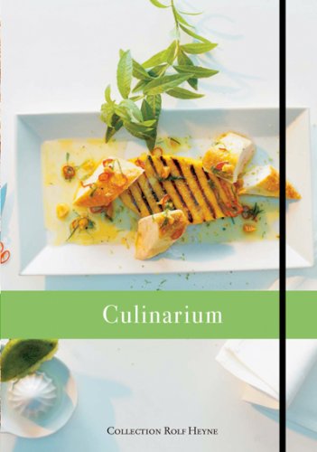 Culinarium: Das kulinarische Notizbuch: Mit Platz für eigene Eintragungen Cooking & Enjoying