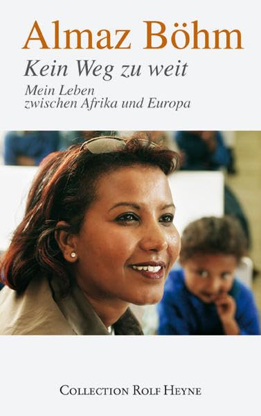 Kein Weg zu weit: Mein Leben zwischen Afrika und Europa Science
