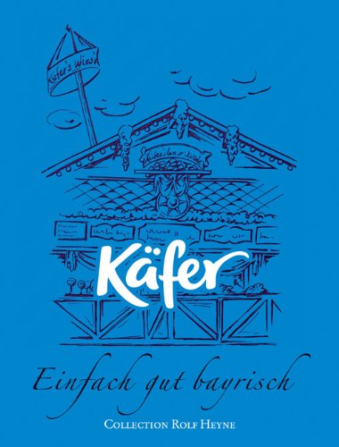 Käfer - Einfach gut bayrisch Cooking & Enjoying Books