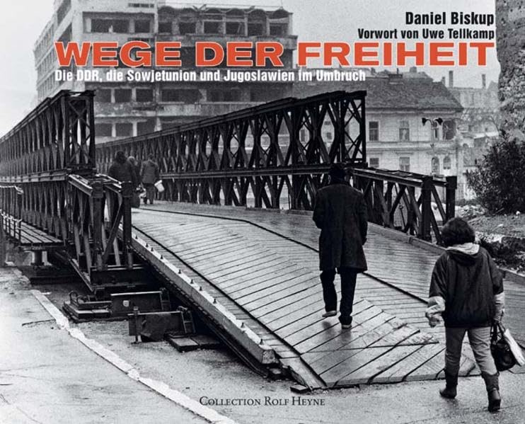 Wege der Freiheit. Die DDR, die Sowjetunion und Jugoslawien im Umbruch: Die DDR, die Sowjetunion und Jugoslawien im Umbruch. Vorw. v. Uwe Tellkamp Hobbies & Crafts