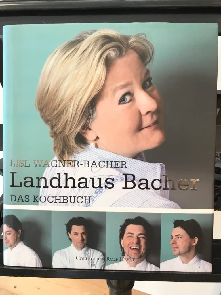 Landhaus Bacher: Das Kochbuch Cooking & Enjoying